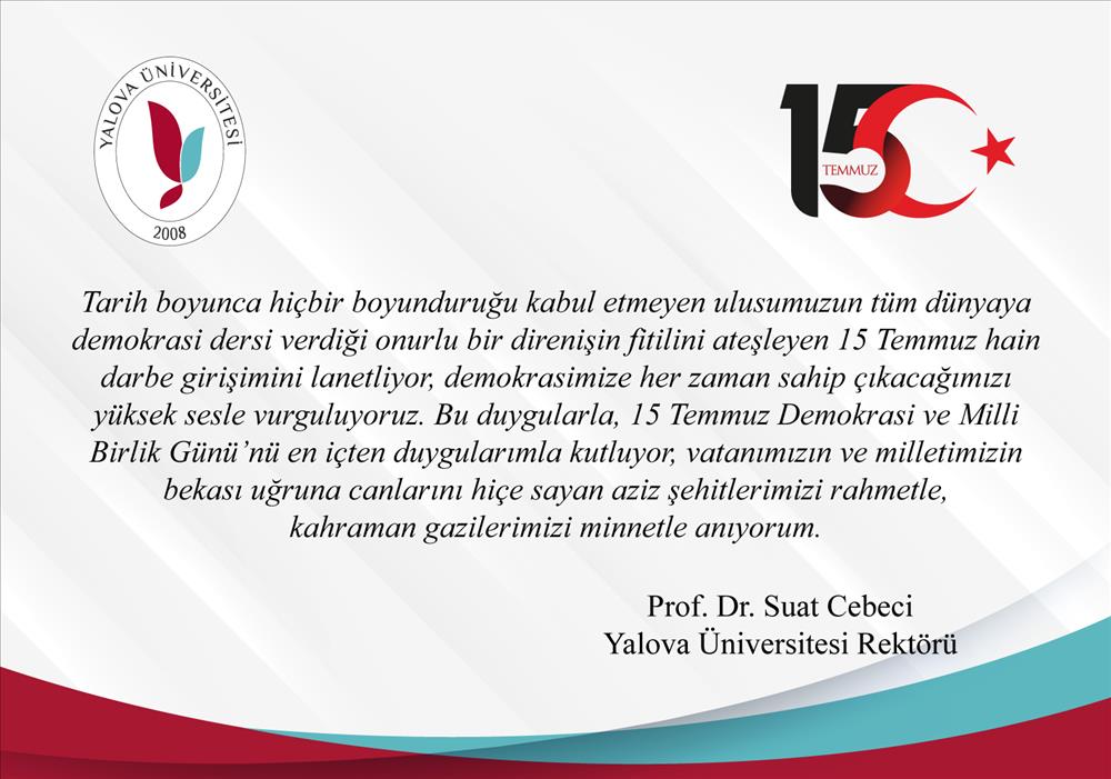 Rektörümüz Prof. Dr. Suat CEBECİ'nin 15 Temmuz Mesajı