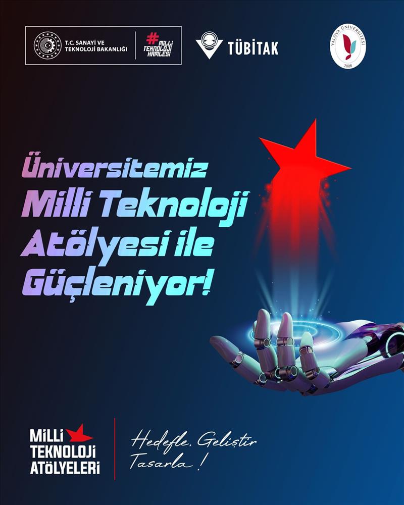 Üreten Üniversite Vizyonuyla Milli Teknoloji Atölyesi Çok Yakında